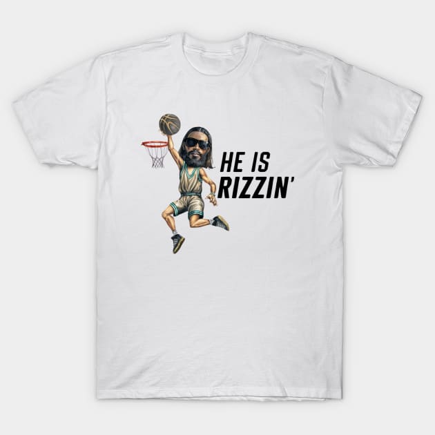 HE IS RIZZIN BLACK JESUS T-Shirt by Lolane